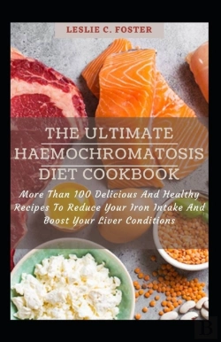 Bertrand.pt - The Ultimate Haemochromatosis Diet Cookbook