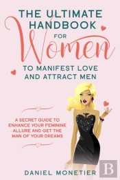 The Ultimate Handbook For Women To Manif