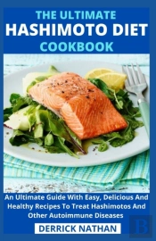 The Ultimate Hashimoto Diet  Cookbook