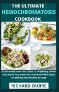 The Ultimate Hemochromatosis Cookbook