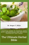 The Ultimate Herbal Bible