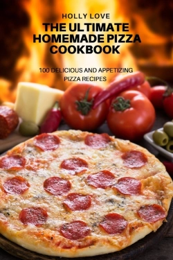 Bertrand.pt - The Ultimate Homemade Pizza Cookbook