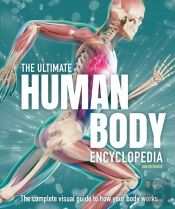 The Ultimate Human Body Encyclopedia