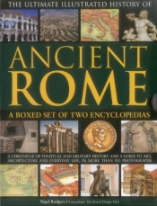 The Ultimate Illustrated History Of Ancient Rome