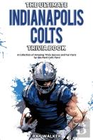 The Ultimate Indianapolis Colts Trivia Book