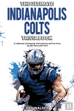 Bertrand.pt - The Ultimate Indianapolis Colts Trivia Book