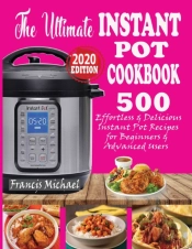 The Ultimate Instant Pot Cookbook