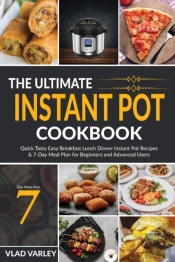 The Ultimate Instant Pot Cookbook