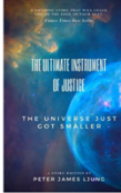 The Ultimate Instrument Of Justice 2nd Edition