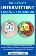The Ultimate Intermittent Fasting Cookbook