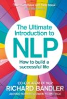 The Ultimate Introduction To Nlp: How To Build A Successful Life