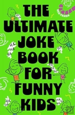 Bertrand.pt - The Ultimate Joke Book For Funny Kids
