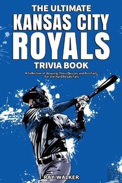 Bertrand.pt - The Ultimate Kansas City Royals Trivia Book
