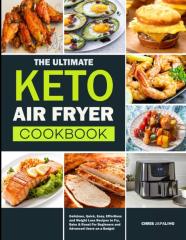 The Ultimate  Keto  Air Fryer  Cookbook