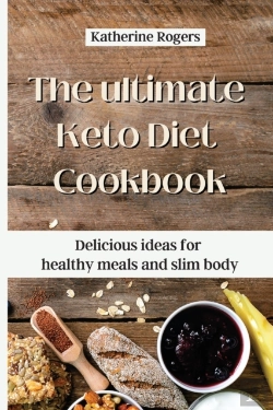 Bertrand.pt - The Ultimate Keto Diet Cookbook: Delicio
