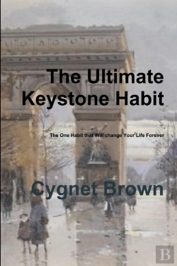 Bertrand.pt - The Ultimate Keystone Habit--The One Habit That Will Change Your Life Forever