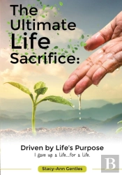 The Ultimate Life Sacrifice