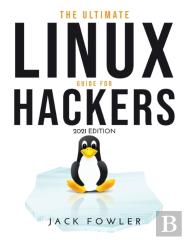 The Ultimate Linux Guide For Hackers