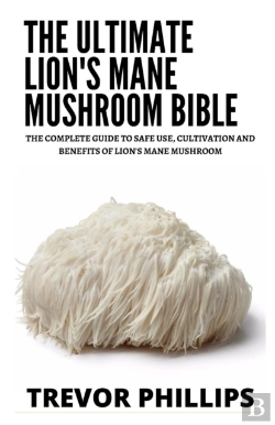 Bertrand.pt - The Ultimate Lion'S Mane Mushroom Bible