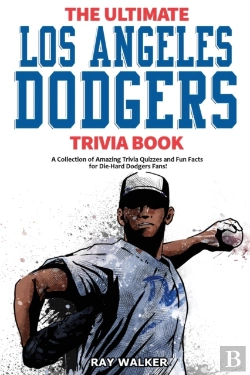 Bertrand.pt - The Ultimate Los Angeles Dodgers Trivia Book