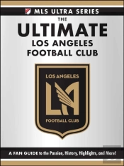 The Ultimate Los Angeles Football Club