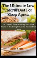 The Ultimate Low Calorie Diet For Sleep Apnea