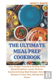 The Ultimate Meal Prep Cookbook