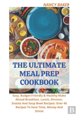 Bertrand.pt - The Ultimate Meal Prep Cookbook
