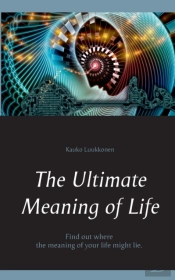 The Ultimate Meaning Of Life