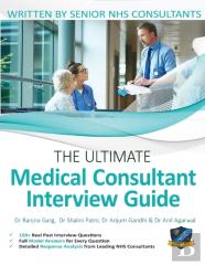 The Ultimate Medical Consultant Interview Guide