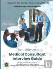 The Ultimate Medical Consultant Interview Guide