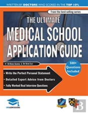 The Ultimate Medical School Application Guide