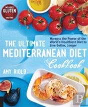 The Ultimate Mediterranean Diet Cookbook