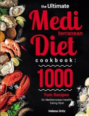 The Ultimate Mediterranean Diet Cookbook
