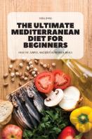 The Ultimate Mediterranean Diet For Beginners