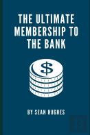 The Ultimate Membership To The Bank
