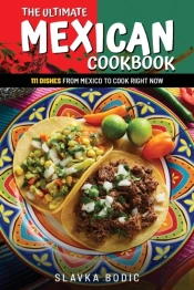 The Ultimate Mexican Cookbook
