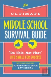 The Ultimate Middle School Survival Guide