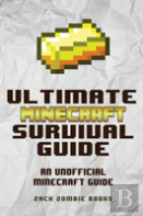 The Ultimate Minecraft Survival Guide
