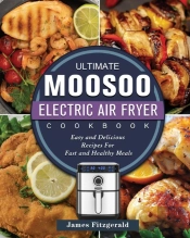 The Ultimate Moosoo Electric Airfryer Cookbook
