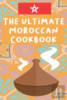 The Ultimate Moroccan Cookbook