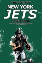 The Ultimate New York Jets Trivia Book