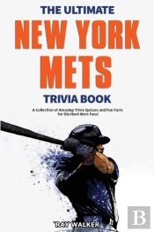 The Ultimate New York Mets Trivia Book