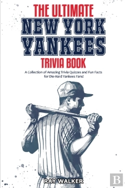 Bertrand.pt - The Ultimate New York Yankees Trivia Book