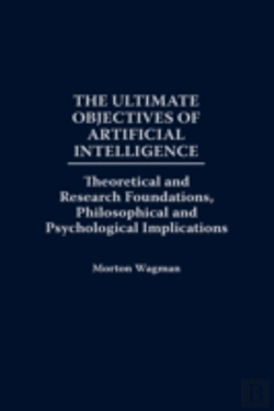 Bertrand.pt - The Ultimate Objectives Of Artificial Intelligence