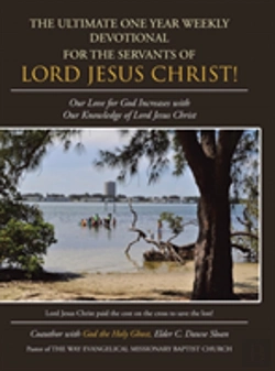 Bertrand.pt - The Ultimate One Year Weekly Devotional For The Servants Of Lord Jesus Christ!