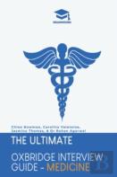 The Ultimate Oxbridge Interview Guide: Medicine
