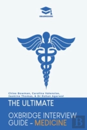The Ultimate Oxbridge Interview Guide: Medicine