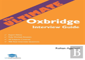 The Ultimate Oxbridge Interview Guide
