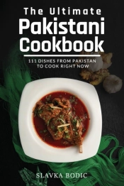 The Ultimate Pakistani Cookbook